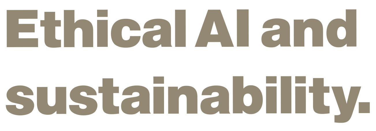 Ethical AI and sustainability
