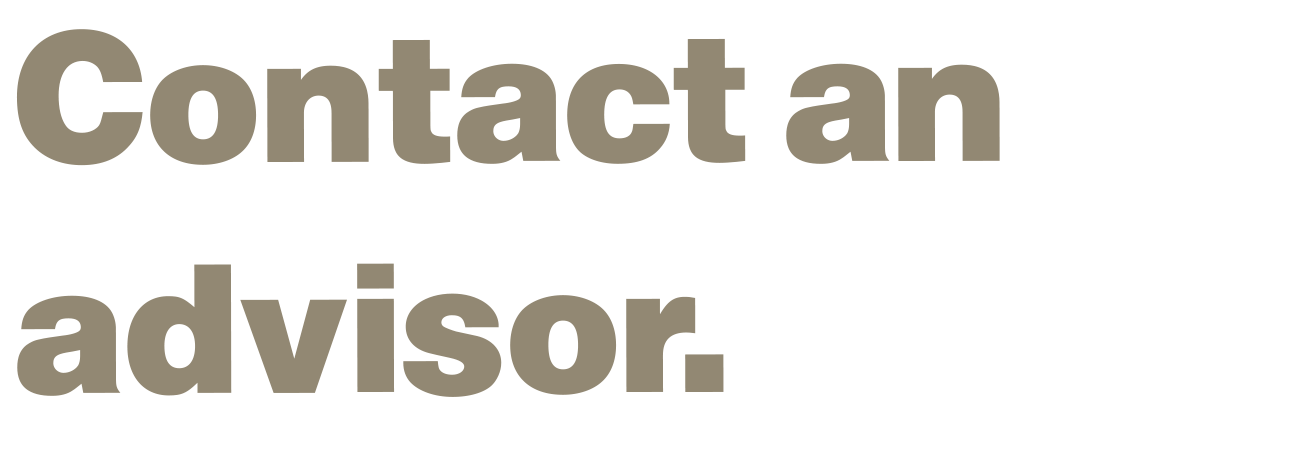 Contact an advisor